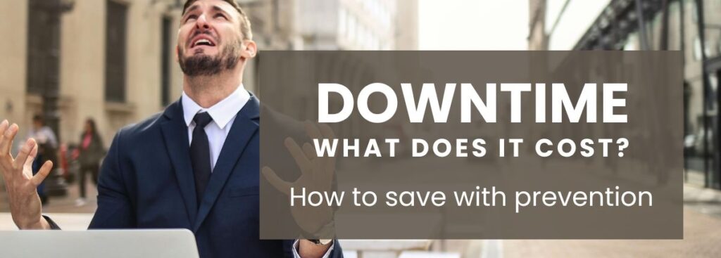 How Much Is Downtime Costing Your Business—and How to Prevent It
